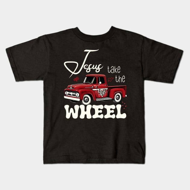 Jesus Take The Wheel Kids T-Shirt by Che Tam CHIPS